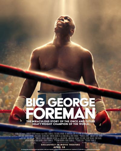 Movie Times by Zip Code. . George foreman movie times near me